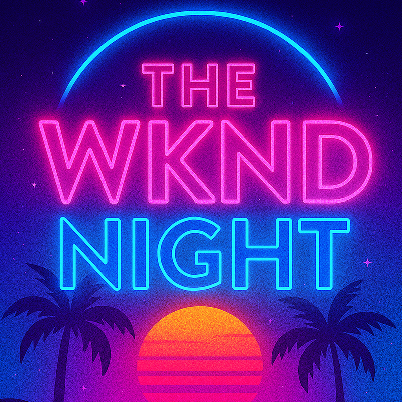 The WKND Night